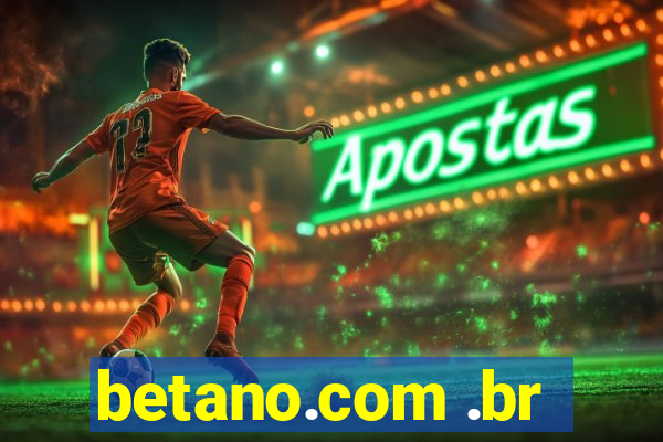 betano.com .br
